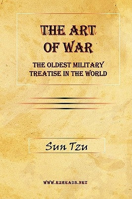 The Art of War: The Oldest Military Treatise in the World by Tzu, Sun