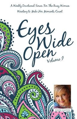 Eyes Wide Open, Vol. 1 by Easter, Sheri