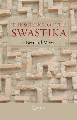 The Science of the Swastika by Mees, Bernard