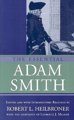 The Essential Adam Smith by Smith, Adam