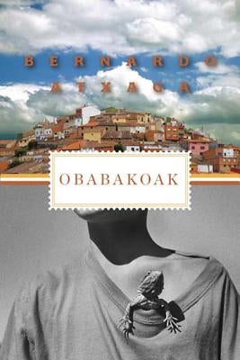 Obabakoak: Stories from a Village by Atxaga, Bernardo
