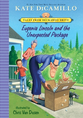 Eugenia Lincoln and the Unexpected Package: #4 by DiCamillo, Kate