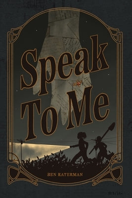 Speak To Me by Raterman, Ben