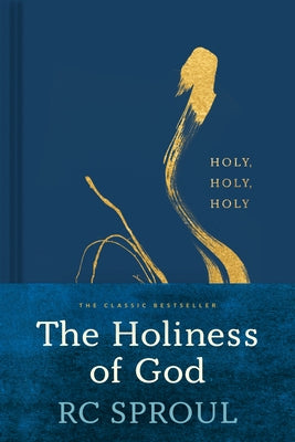 The Holiness of God by Sproul, R. C.