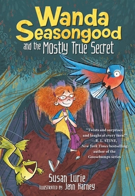 Wanda Seasongood and the Mostly True Secret by Lurie, Susan