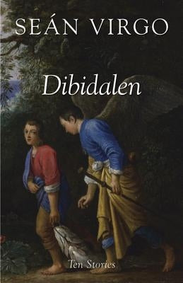 Dibidalen: Ten Stories by Virgo, Se?n