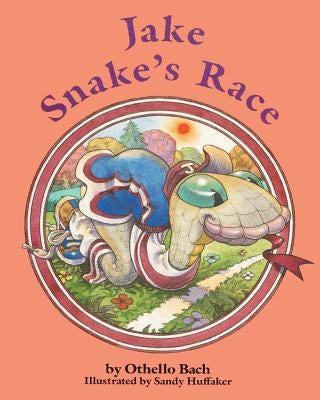 Jake Snake's Race by Huffaker, Sandy