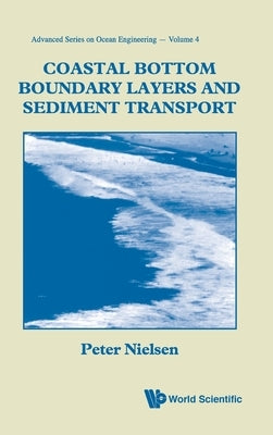 Coastal Bottom Boundary Layers... (V4) by Nielsen, Peter