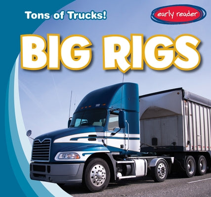 Big Rigs by Harasymiw, Martin