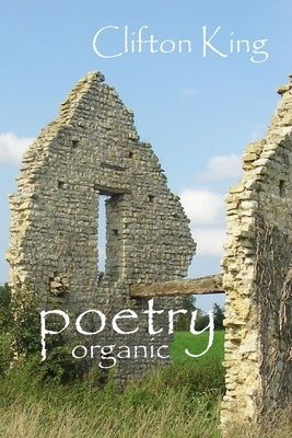 Poetry Organic by King, Clifton