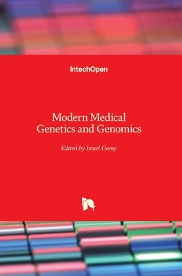 Modern Medical Genetics and Genomics by Gomy, Israel