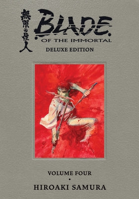 Blade of the Immortal Deluxe Volume 4 by Samura, Hiroaki