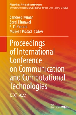 Proceedings of International Conference on Communication and Computational Technologies: Iccct 2022 by Kumar, Sandeep
