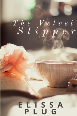 The Velvet Slipper by Plug, Elissa