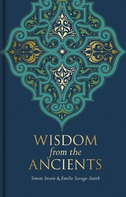 Wisdom from the Ancients by Swain, Simon