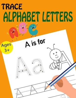 Trace Alphabet Letters by Time, Kids Writing