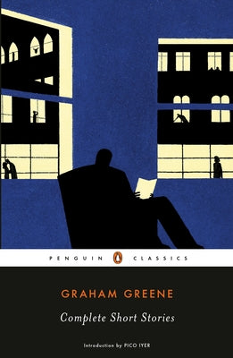 Complete Short Stories by Greene, Graham