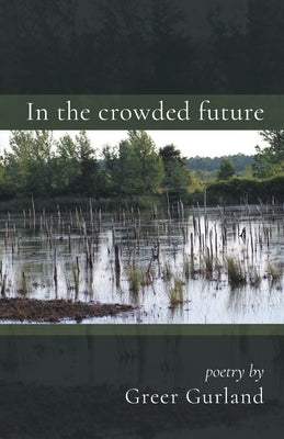 In the crowded future by Gurland, Greer