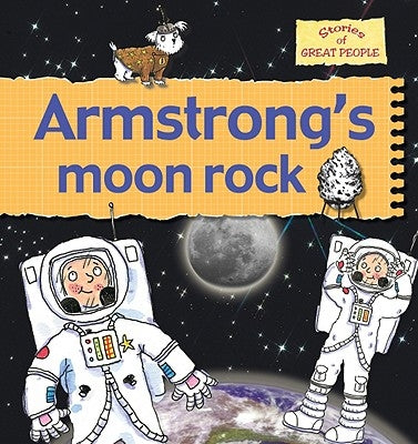 Armstrong's Moon Rock by Bailey, Gerry