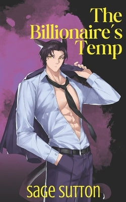 The Billionaire's Temp: M/M Catkin Contemporary Romance Series, Book 1 by Sutton, Sage