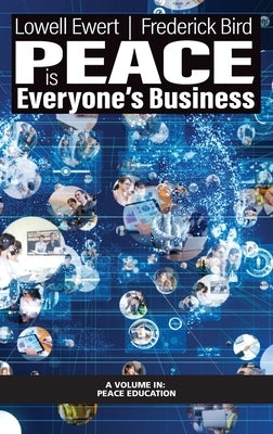 Peace is Everyone's Business by Ewert, Lowell