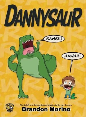 Dannysaur by Morino, Brandon