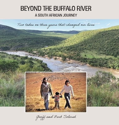 Beyond the Buffalo River: A South African Story by 