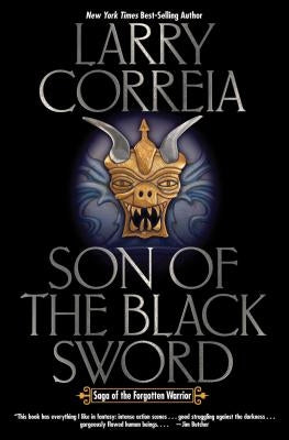 Son of the Black Sword: Volume 1 by Correia, Larry