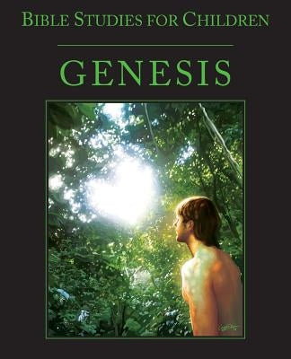 Bible Studies for Children: Genesis by Kidzfirst Publications