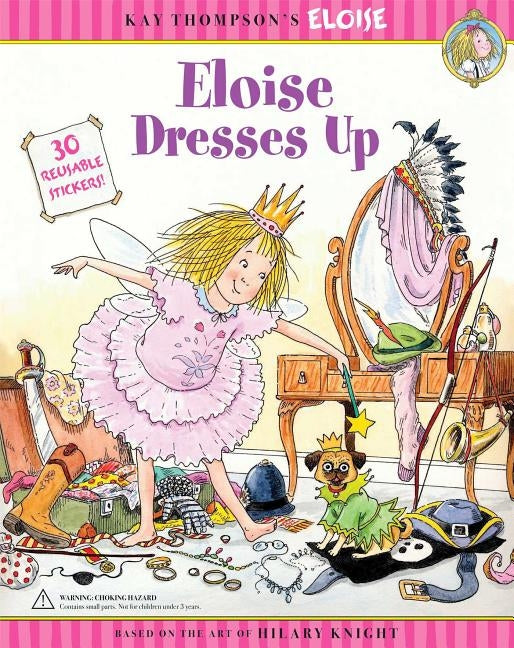 Eloise Dresses Up by Thompson, Kay