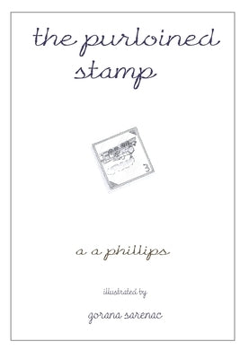 The Purloined Stamp by Sarenac, Gorana