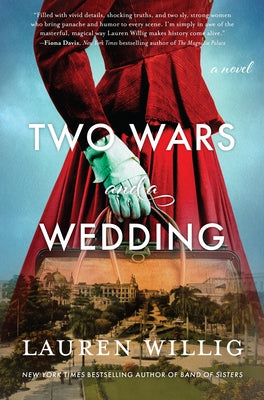 Two Wars and a Wedding by Willig, Lauren