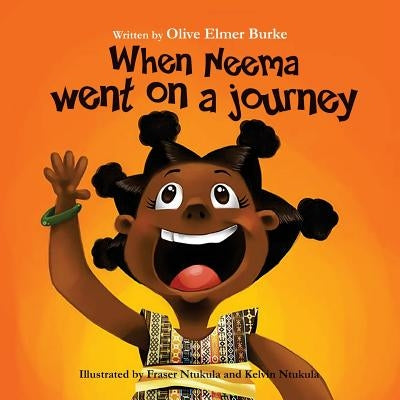 When Neema went on a journey by Burke, Olive Elmer