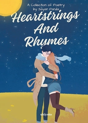 Heartstrings and Rhymes by Sayan Panda