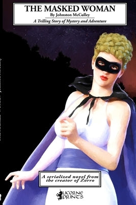 The Masked Woman by McCulley, Johnston