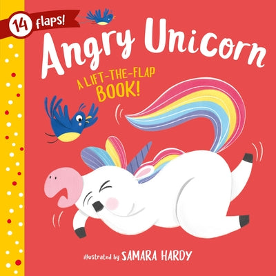 Angry Unicorn: A Lift-The-Flap Book! 14 Flaps! by Clever Publishing