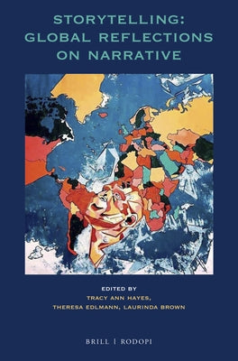 Storytelling: Global Reflections on Narrative by Ann Hayes, Tracy