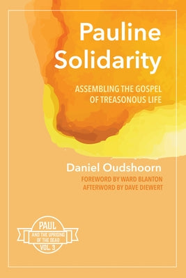 Pauline Solidarity by Oudshoorn, Daniel