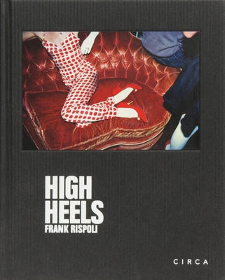 Frank Rispoli - High Heels by Rispoli, Frank
