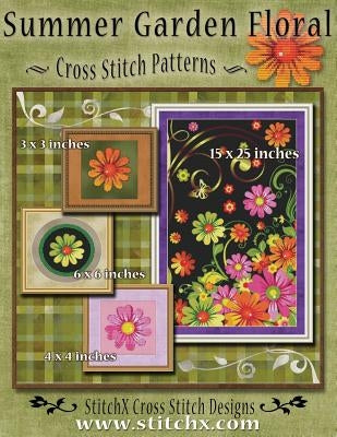 Summer Garden Floral Cross Stitch Patterns by Stitchx