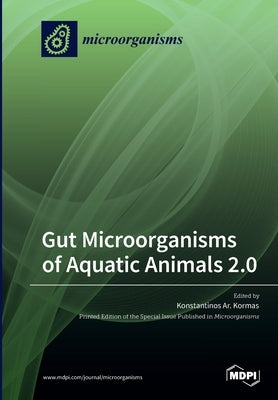 Gut Microorganisms of Aquatic Animals 2.0 by Kormas, Konstantinos Ar