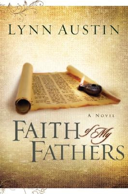 Faith of My Fathers by Austin, Lynn