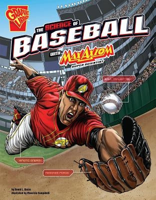 The Science of Baseball with Max Axiom, Super Scientist by Aranda, Tom疽