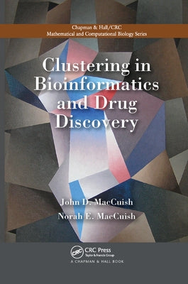 Clustering in Bioinformatics and Drug Discovery by Maccuish, John David