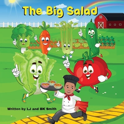 The Big Salad by Smith, Lafrieda J.