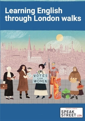 Learning English through London Walks by Joanna, Bevan