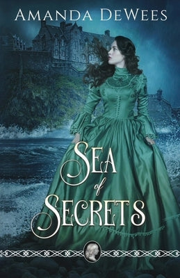 Sea of Secrets by Dewees, Amanda