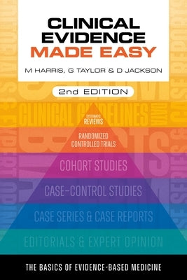 Clinical Evidence Made Easy, Second Edition by Harris, Michael