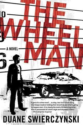 The Wheelman by Swierczynski, Duane