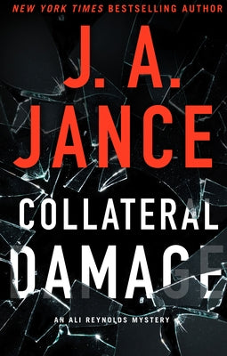 Collateral Damage: An Ali Reynolds Mystery by Jance, J. A.